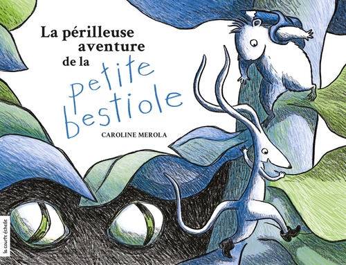 Couverture ebook de La périlleuse aventure de la petite bestiole, de Merola Caroline
