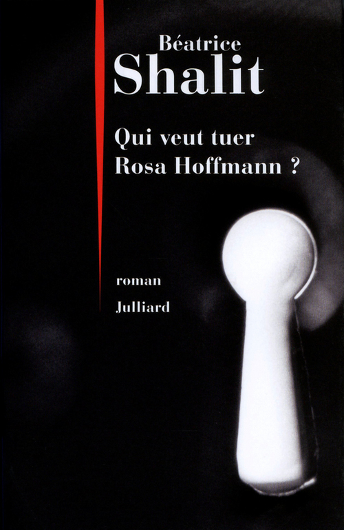 Couverture ebook de Qui veut tuer Rosa Hoffmann ?, de Béatrice Shalit