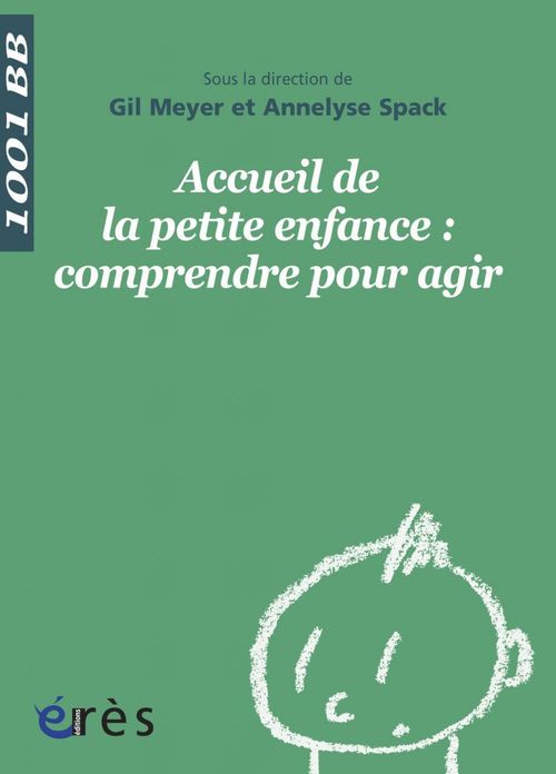 ebook cover of Accueil de la petite enfance : comprendre pour agir - 1001BB n°136, by Collectif