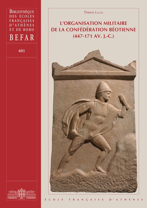 Couverture ebook de L´organisation militaire de la Confédération Béotienne (447-171 av. J.-C.), de Thierry Lucas