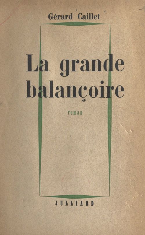 ebook cover of La grande balançoire, by Gerard Caillet