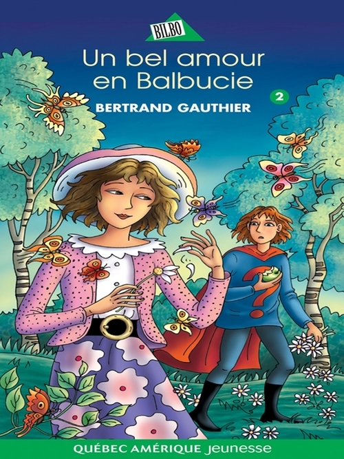 Couverture ebook de Balbucie 02 - Un bel amour en Balbucie, de Bertrand Gauthier