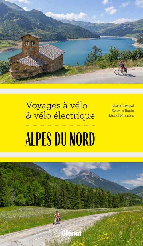 ebook cover of Alpes du Nord Voyages à vélo et vélo électrique, by Marie-Hélène Paturel, Lionel Montico, Sylvain Bazin