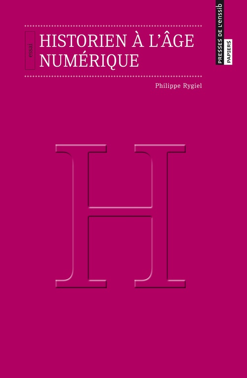 ebook cover of Historien à l'âge numérique, by Philippe Rygiel