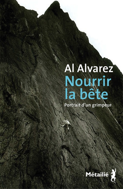 ebook cover of Nourrir la bête : Portrait d'un grimpeur, by Al Alvarez