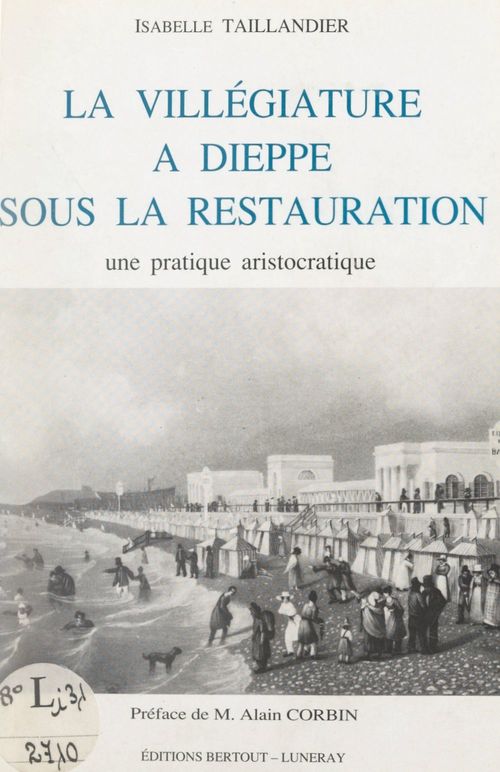 ebook cover of La villégiature à Dieppe sous la Restauration, by Isabelle Taillandier