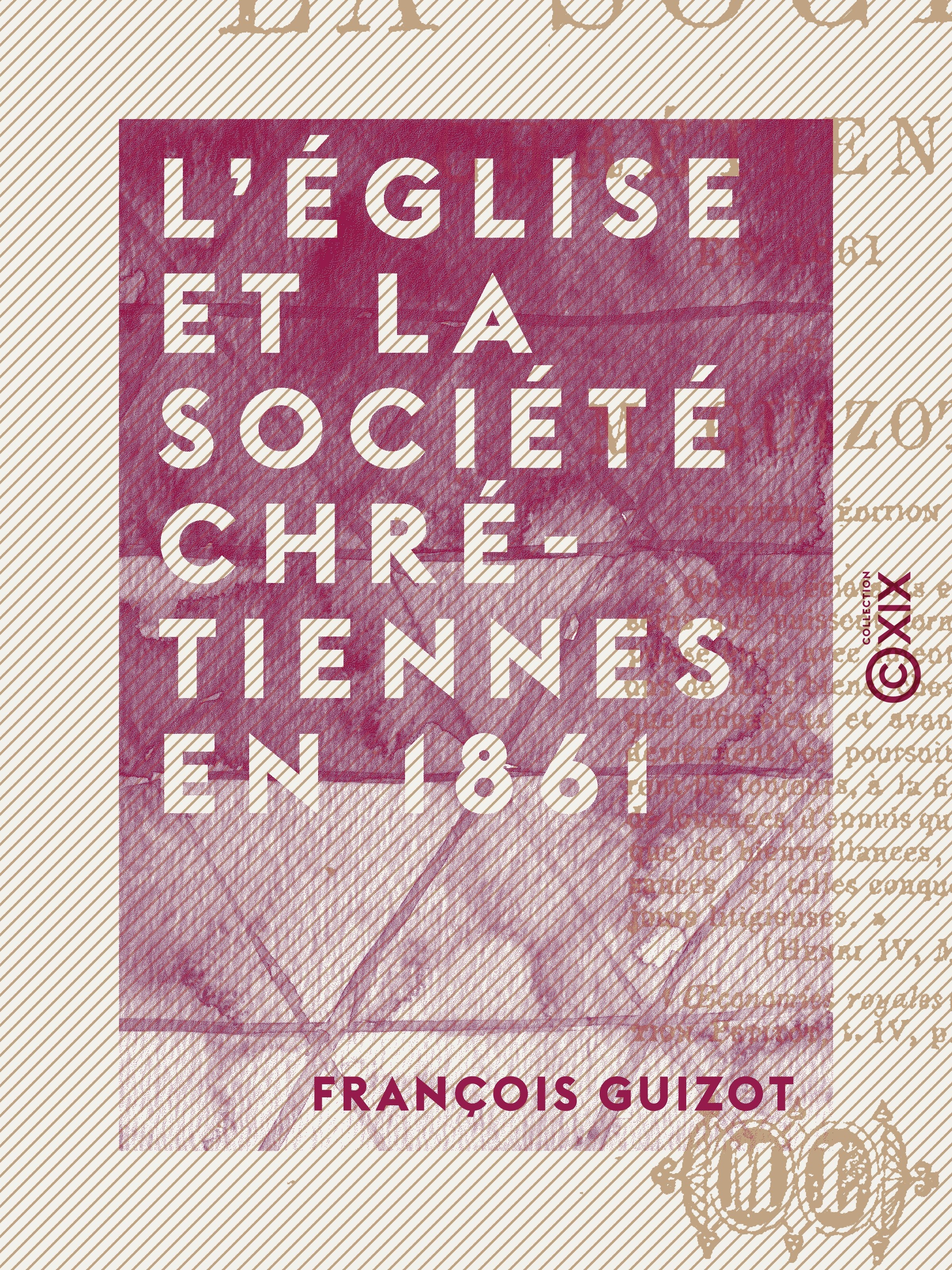 Couverture ebook de L'Église et la société chrétiennes en 1861, de Francois Guizot