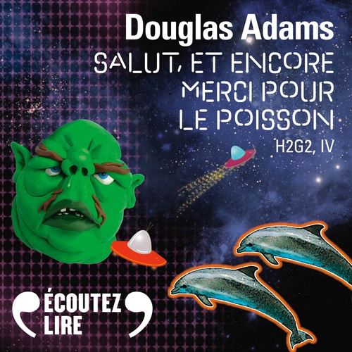 audiobook cover of H2G2 (Tome 4) - Salut, et encore merci pour le poisson, by Douglas Adams