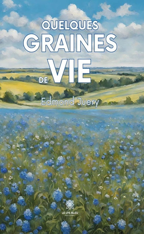 ebook cover of Quelques graines de vie, by Edmond Juery