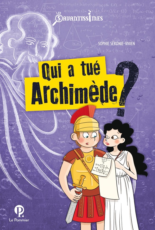 ebook cover of Qui a tué Archimède ?, by Sophie Séronie-vivien