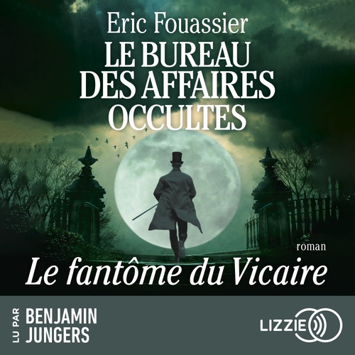 audiobook cover of Le Bureau des affaires occultes - Tome 2 Le Fantôme du Vicaire, by Eric Fouassier