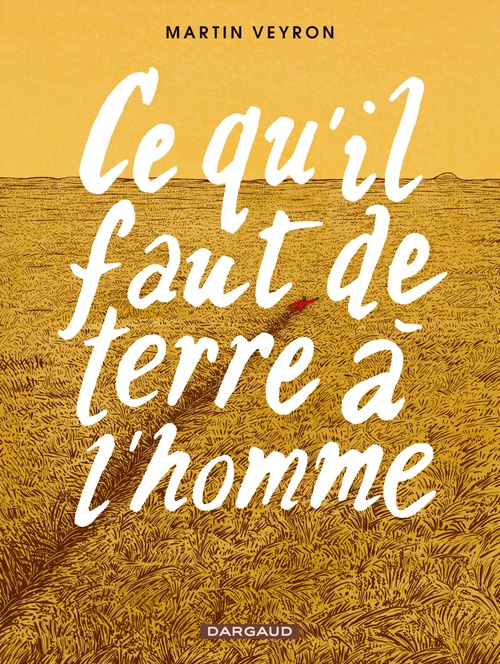 ebook cover of Ce qu'il faut de terre à l'homme, by Martin Veyron