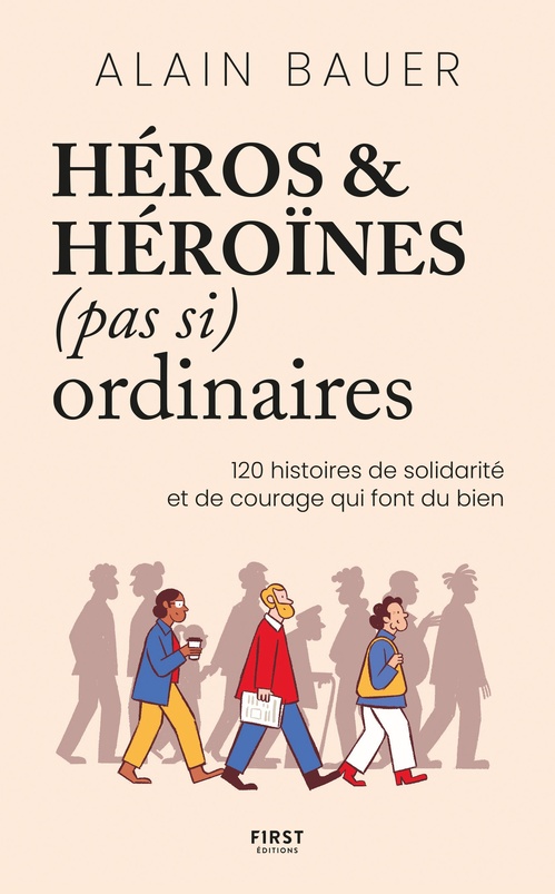 Couverture ebook de Héros et héroïnes (pas si) ordinaires, de Alain Bauer