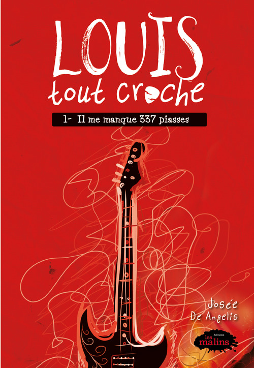 ebook cover of Louis tout croche tome 1: Il me manque 337 piasses, by Josee De Angelis