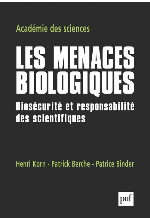 Couverture ebook de Les menaces biologiques : Biosécurité et responsabilité des scientifiques, de Academie Des Sciences