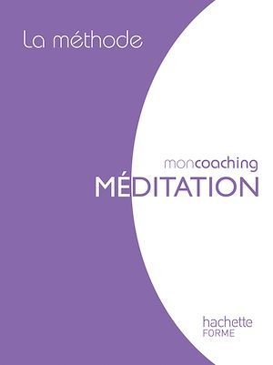 ebook cover of La méthode de la méditation box, by Florence Lamy