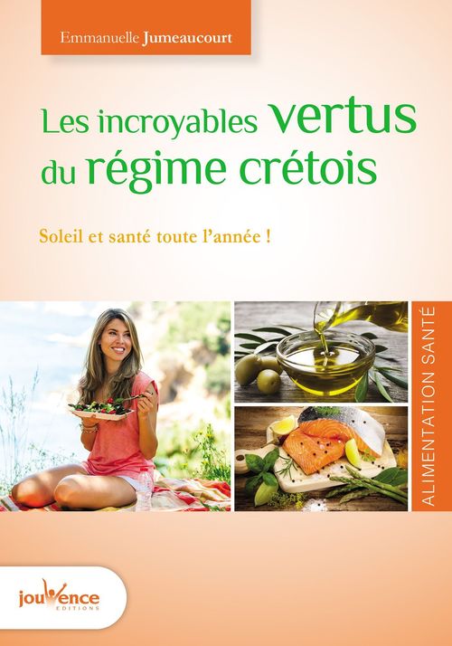 Couverture ebook de Les incroyables vertus du régime crétois, de Emmanuelle Jumeaucourt