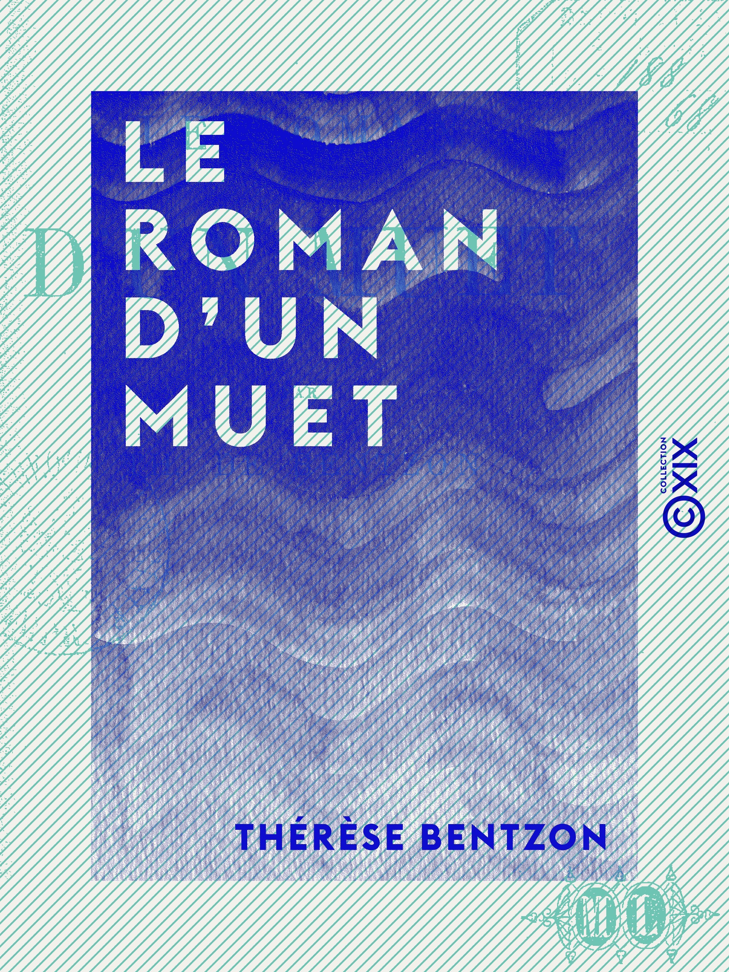 Couverture ebook de Le Roman d'un muet, de Therese Bentzon