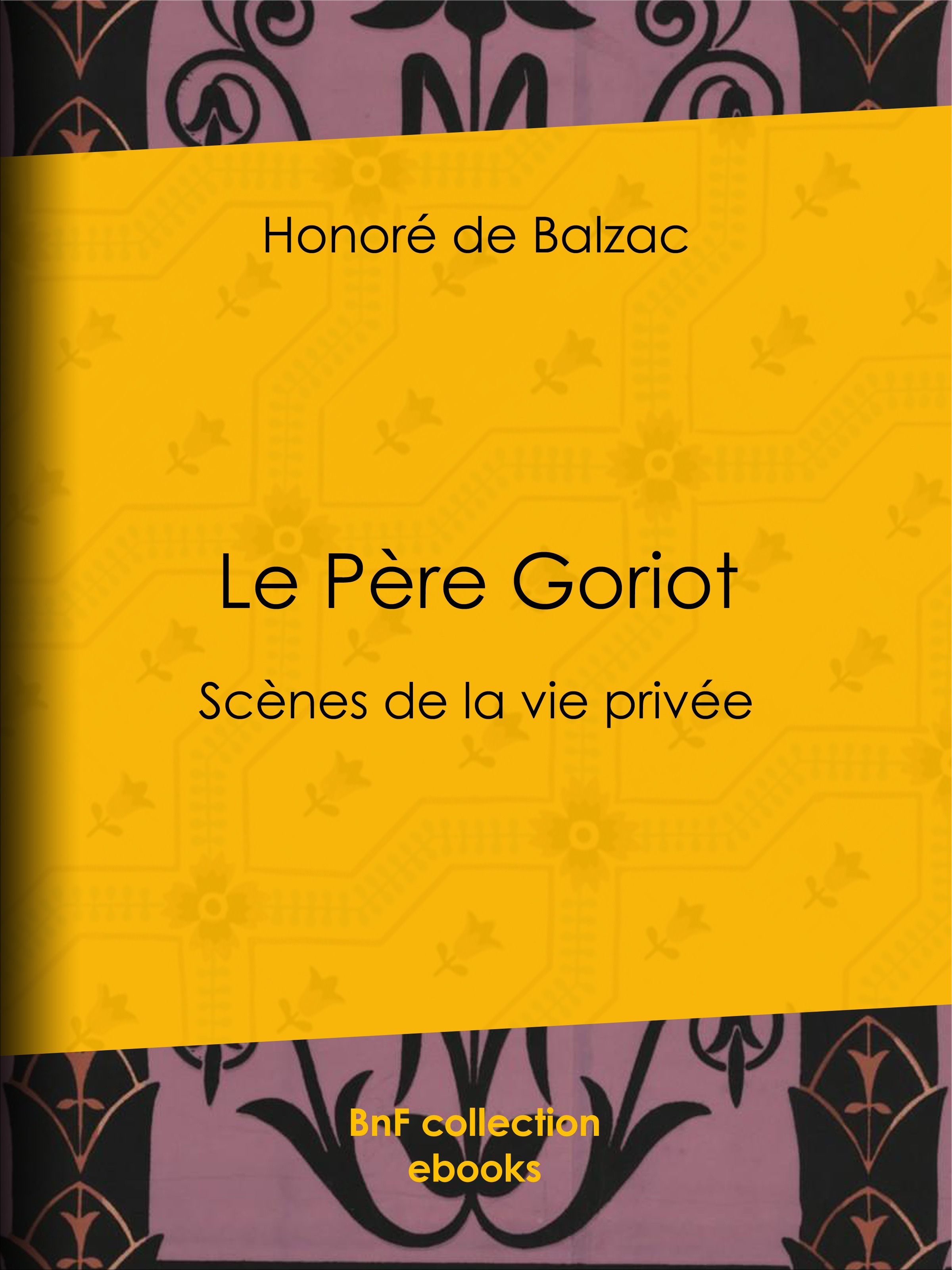 Couverture ebook de Le Père Goriot, de Honoré de Balzac