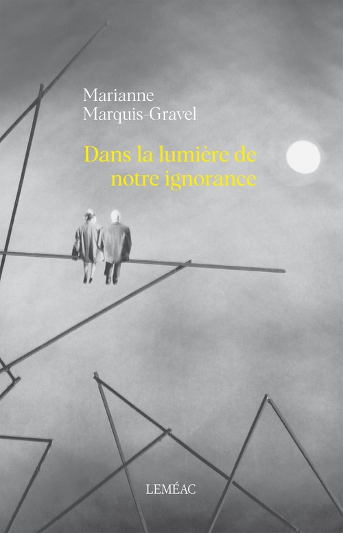 ebook cover of Dans la lumière de notre ignorance, by Marianne Marquis-Gravel