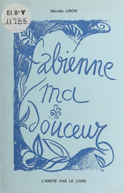 Couverture ebook de Fabienne, ma douceur, de Mireille Liron
