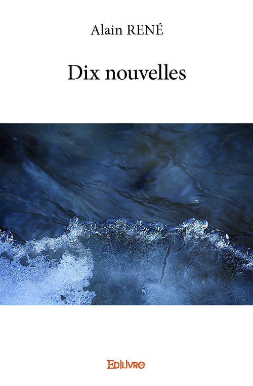 Couverture ebook de Dix nouvelles, de Alain René
