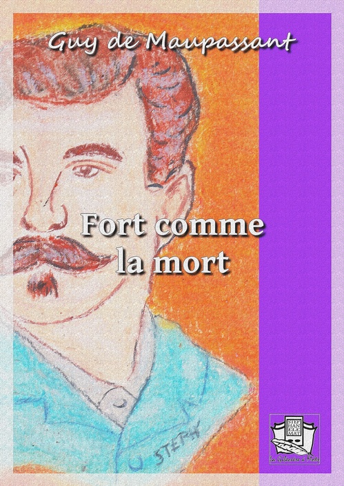 Couverture ebook de Fort comme la mort, de Guy De Maupassant