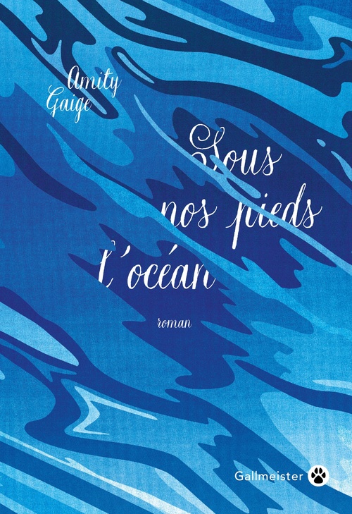 ebook cover of Sous nos pieds l'océan, by Amity Gaige