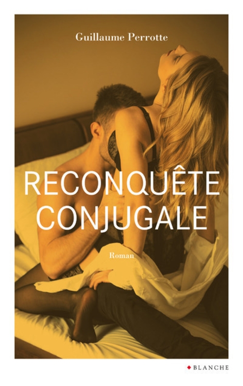 ebook cover of Reconquête conjugale, by Guillaume Perrotte