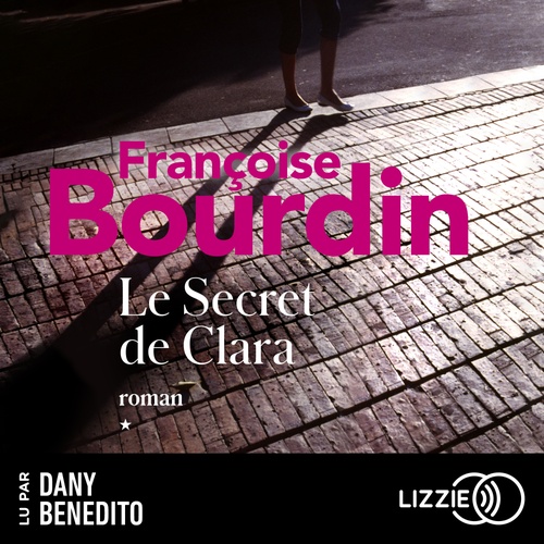 audiobook cover of Le secret de Clara, by Françoise Bourdin