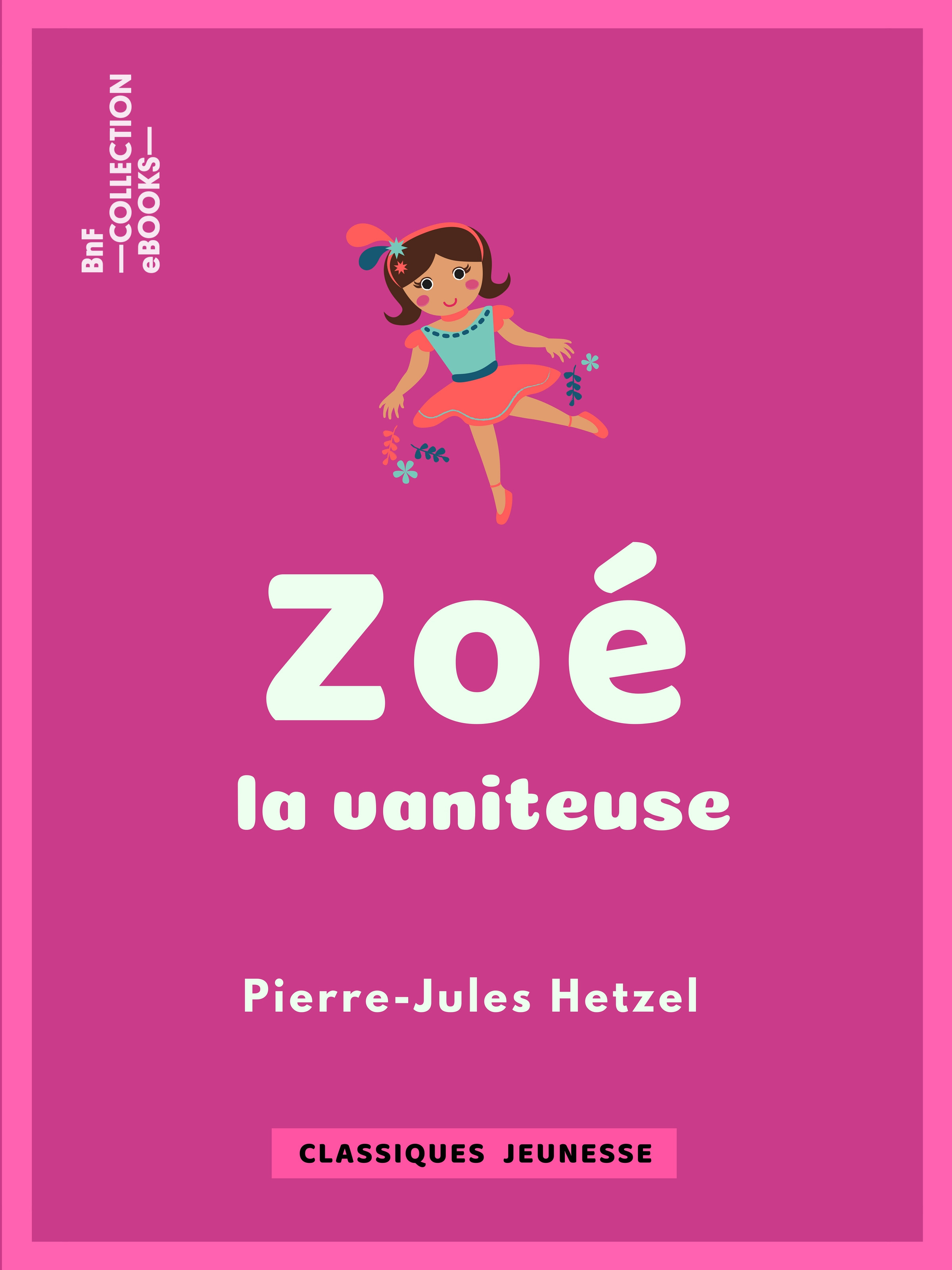 ebook cover of Zoé la vaniteuse, by Lorenz Frolich, Pierre-Jules Hetzel