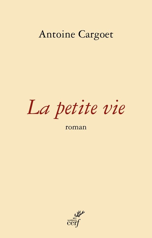 Couverture ebook de La Petite vie, de Antoine Cargoet
