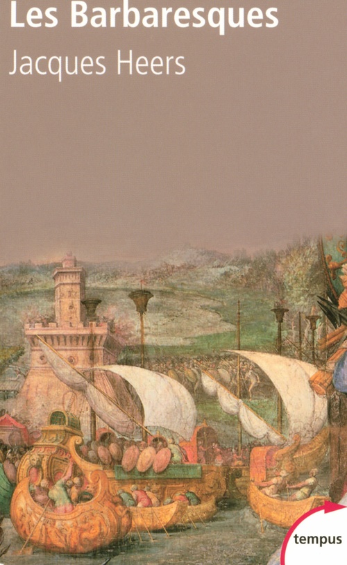Couverture ebook de Les Barbaresques, de Jacques Heers