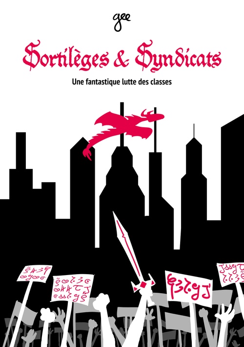 Couverture ebook de Sortilèges & Syndicats, de Gee