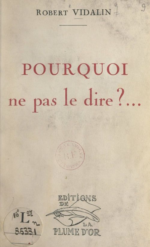 Couverture ebook de Pourquoi ne pas le dire..., de Robert Vidalin