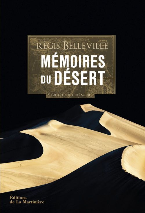 ebook cover of Mémoires du désert. A l'autre bout du monde, by Régis Belleville