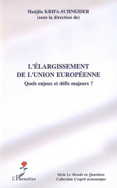 Couverture ebook de L'élargissement de l'Union européenne, de Hadjila Krifa-Schneider