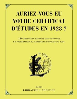Couverture ebook de Auriez-vous eu votre certificat d'études en 1923 ?, de Collectif