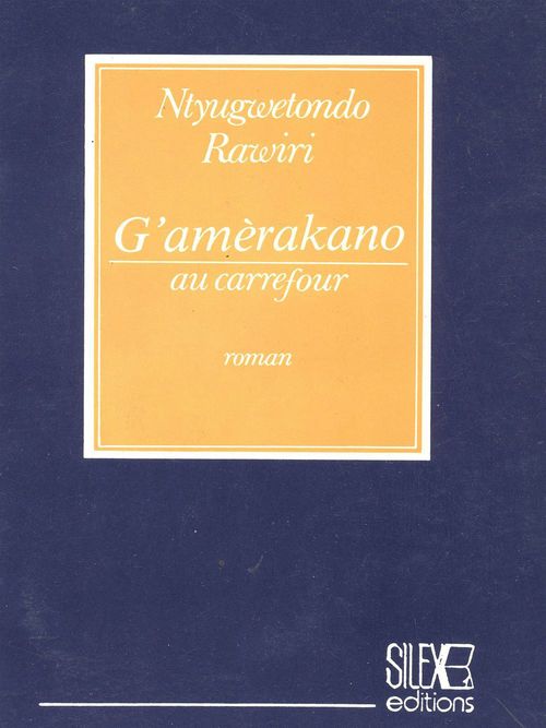 Couverture ebook de G'amèrakano, de Ntyugwetondo Rawiri