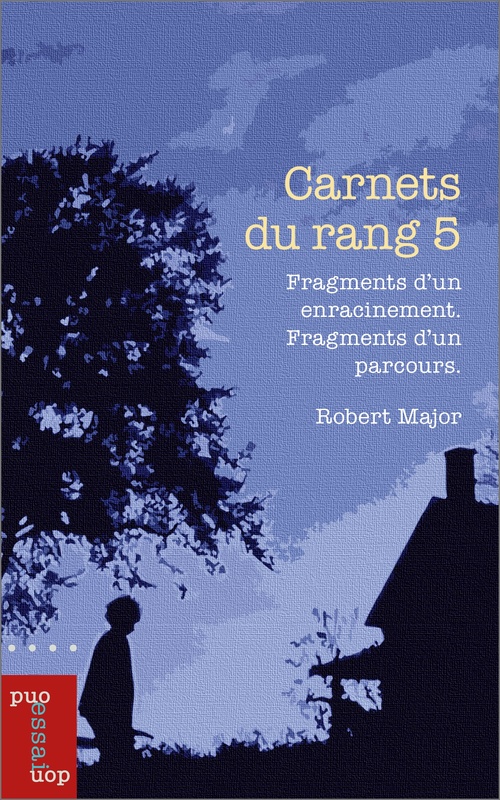 Couverture ebook de Carnets du rang 5, de Robert Major