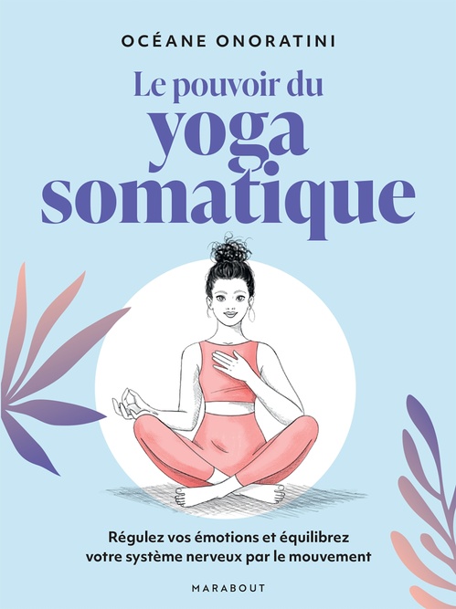 ebook cover of Le pouvoir du yoga somatique, by Océane Onoratini