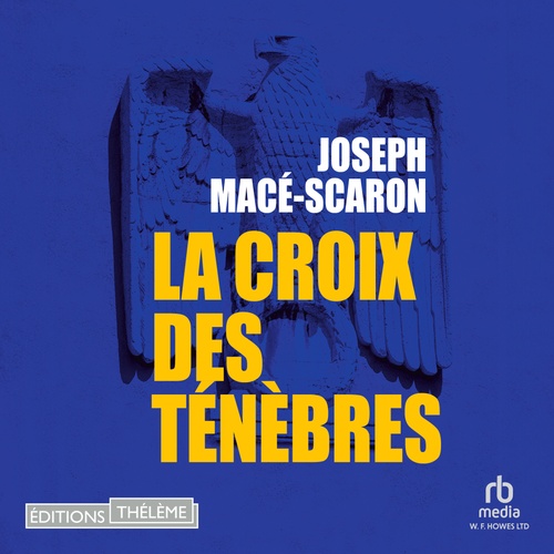 Couverture audiobook de La Croix des ténèbres, de Joseph Macé-Scaron