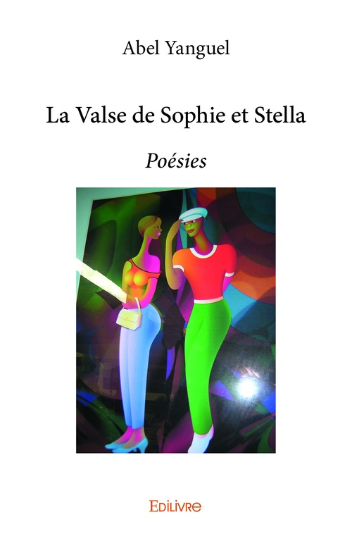 Couverture ebook de La Valse de Sophie et Stella, de Abel Yanguel