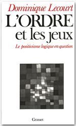 Couverture ebook de L'ordre et les jeux, de Dominique Lecourt