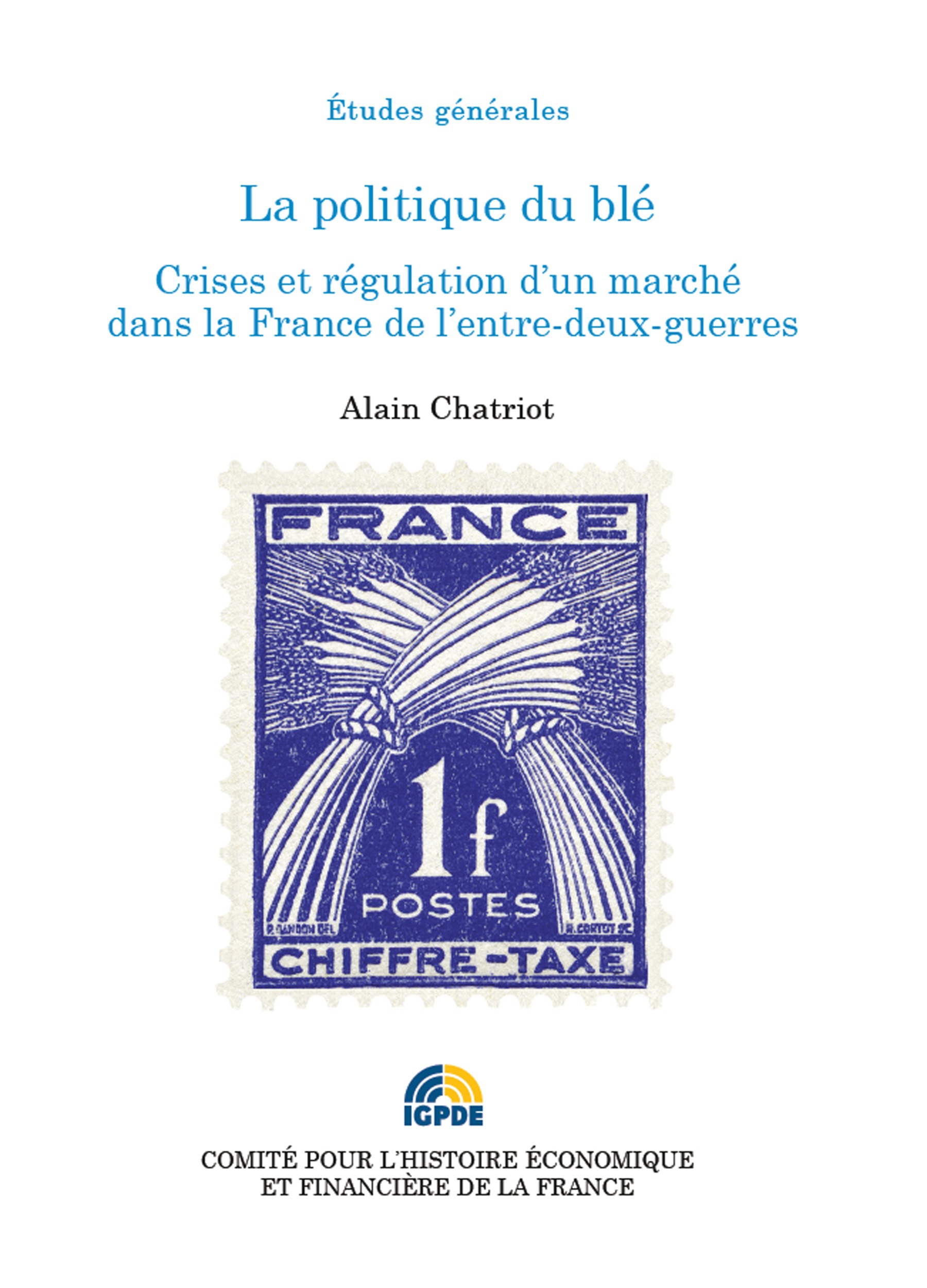 ebook cover of La politique du blé, by Alain Chatriot
