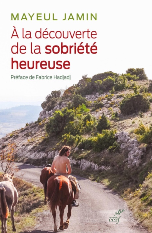 Couverture ebook de A LA DECOUVERTE DE LA SOBRIETE HEUREUSE, de Mayeul Jamin