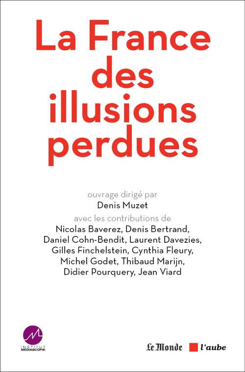 Couverture ebook de La France des illusions perdues, de Denis Muzet