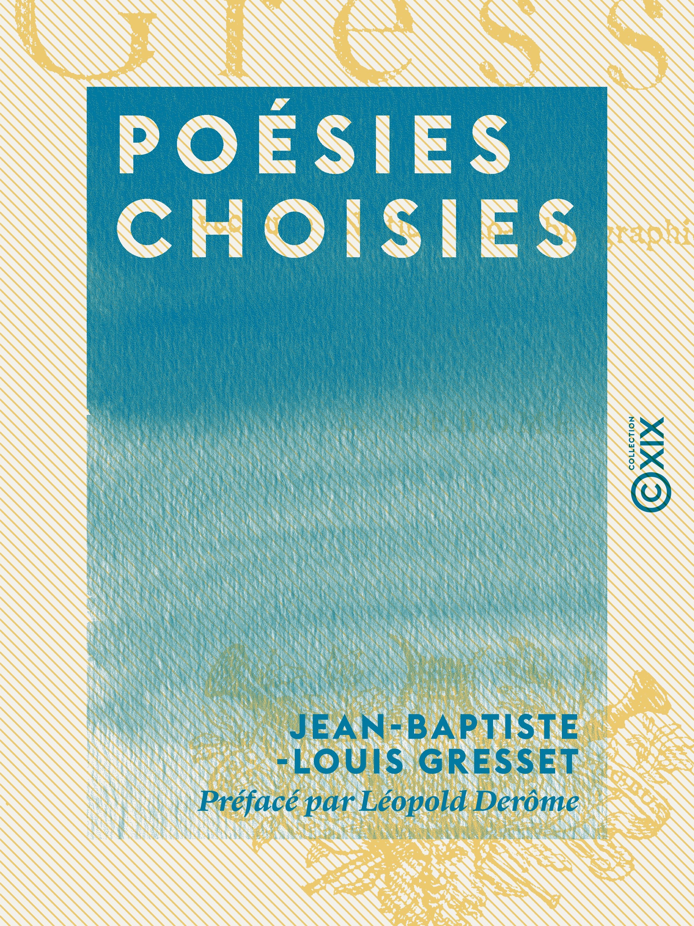 ebook cover of Poésies choisies, by Jean-Baptiste-Louis Gresset, Leopold Derome