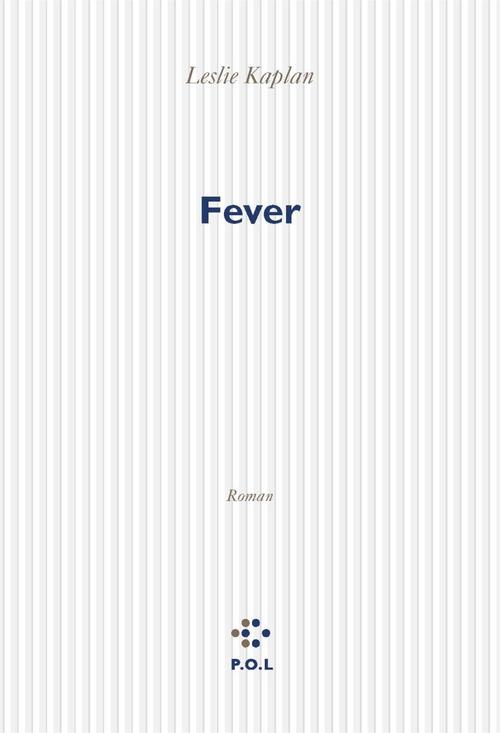 Couverture ebook de Fever, de Leslie Kaplan
