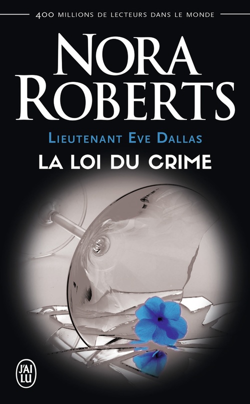 Couverture ebook de Lieutenant Eve Dallas (Tome 11) - La loi du crime, de Nora Roberts